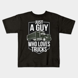 Just a Guy who loves Trucks Kids T-Shirt